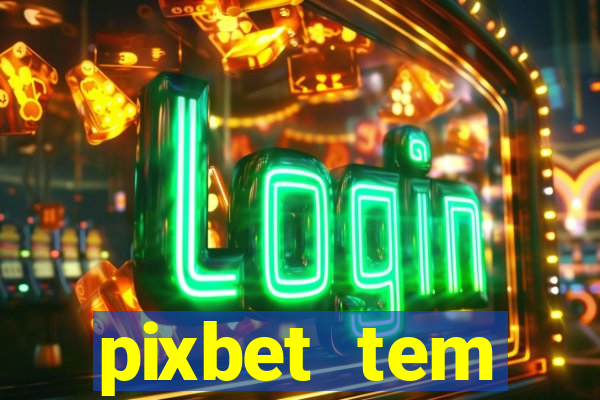 pixbet tem pagamento antecipado